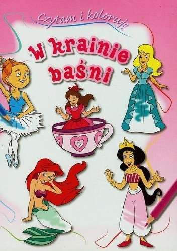 Okładka: Anna Wiśniewska - W krainie baśni. Czytam i koloruję