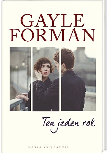 Okładka: Gayle Forman - Ten jeden rok
