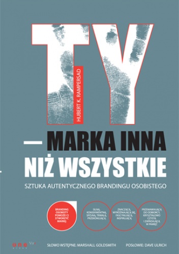 Okładka: Hubert K Rampersad - TY - marka inna niż wszystkie. Sztuka autentycznego brandingu osobistego