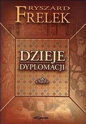 Okładka: Ryszard Frelek - Dzieje dyplomacji