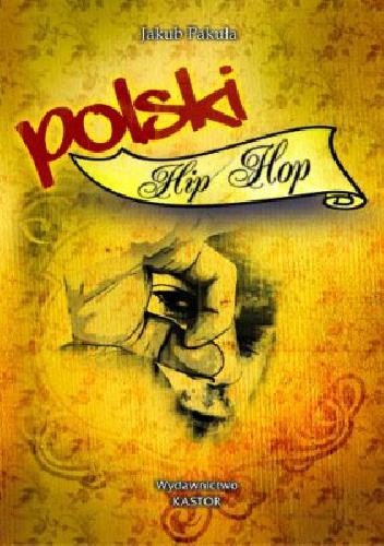 Okładka: Jakub Pakuła - Polski Hip-hop
