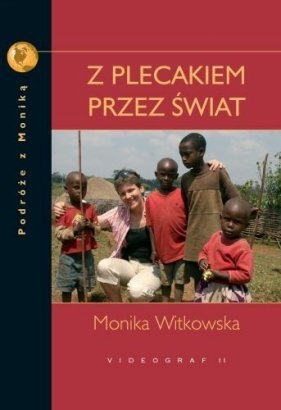 Okładka: Monika Witkowska - Z plecakiem przez świat