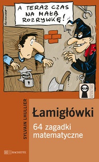 Okładka: Sylvain Lhullier - łamigłówki 64 zagadki matematyczne - Lhullier Sylvain