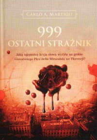 Okładka: Carlo A. Martigli - 999 Ostatni strażnik