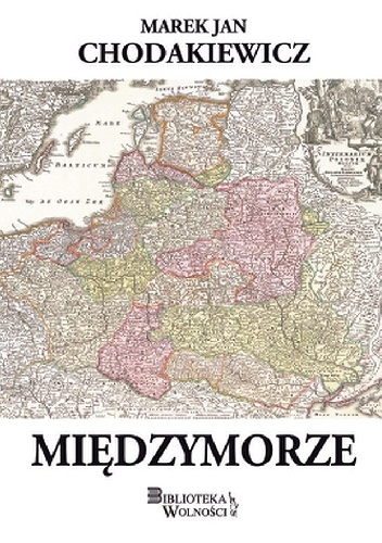 Okładka: Marek Jan Chodakiewicz - Międzymorze