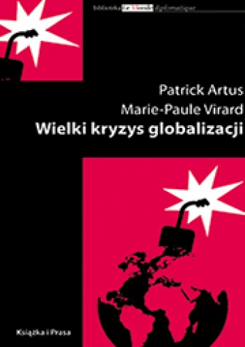 Okładka: Patrick Artus - Wielki kryzys globalizacji