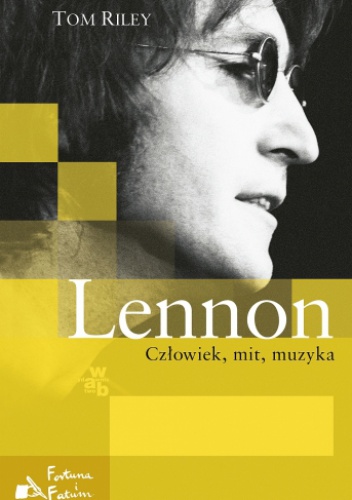 Okładka: Tom Riley - Lennon. Człowiek, mit, muzyka