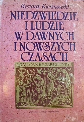 Okładka: Ryszard Kiersnowski - Niedźwiedzie i ludzie w dawnych i nowszych czasach. Fakty i mity
