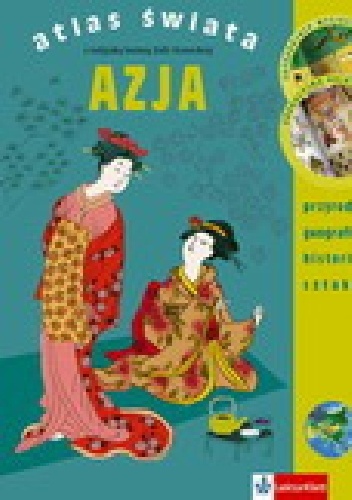 Okładka: Kinga Preibisz-Wala - Atlas Świata. Azja