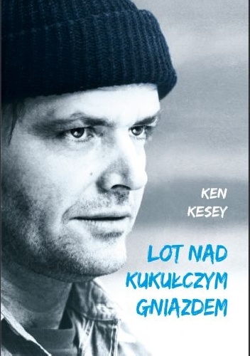 Okładka: Ken Kesey - Lot nad kukułczym gniazdem