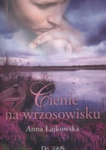 Okładka: Anna Łajkowska - Cienie na wrzosowisku