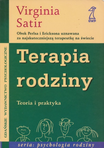 Okładka: Virginia Satir - Terapia rodziny. Teoria i praktyka