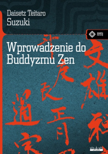 Okładka: Daisetz Teitaro Suzuki - Wprowadzenie do Buddyzmu Zen