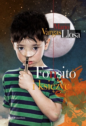 Okładka: Mario Vargas Llosa - Fonsito i księżyc