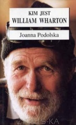 Joanna Podolska - Kim jest William Wharton