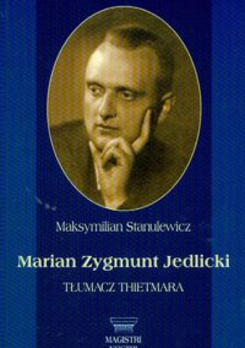 Okładka: Maksymilian Stanulewicz - Marian zygmunt Jedlicki - Stanulewicz Maksymilian
