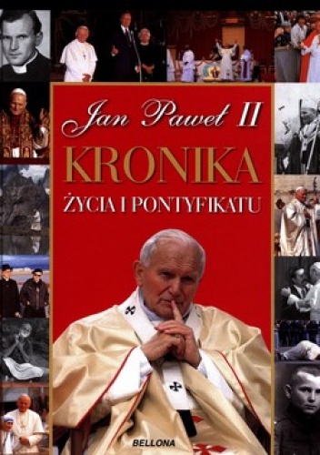 Okładka: Andrzej Nowak - Jan Paweł II Kronika życia i pontyfikatu