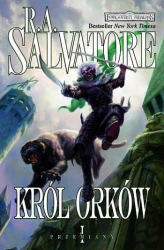 Okładka: Robert Anthony Salvatore - Król Orków