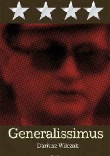 Okładka: Dariusz Wilczak - Generalissimus