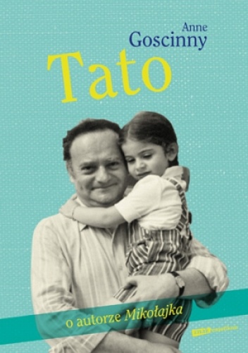 Okładka: Anne Goscinny - Tato