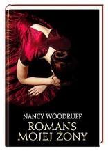 Okładka: Nancy Woodruff - Romans mojej żony