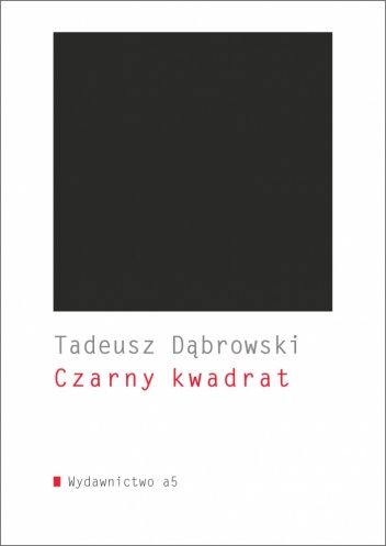 Okładka: Tadeusz Dąbrowski - Czarny kwadrat