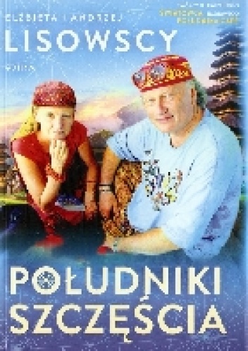 Okładka: Elżbieta i Andrzej Lisowscy - Południki szczęścia