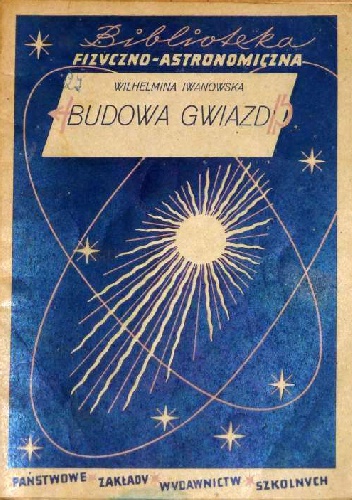 Okładka: Wilhelmina Iwanowska - Budowa gwiazd