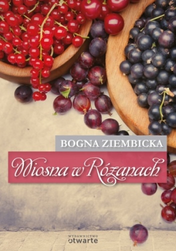 Okładka: Bogna Ziembicka - Wiosna w Różanach