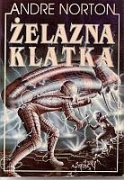 Okładka: Andre Norton - Żelazna klatka