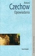 Okładka: Antoni Czechow - Opowiadania
