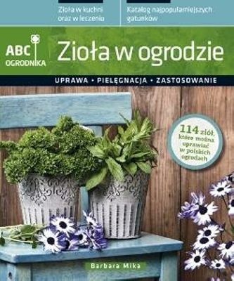 Okładka: Barbara Mika - ABC ogrodnika. Zioła w ogrodzie