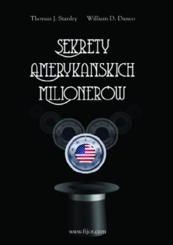 Okładka: William D. Danko - Sekrety amerykańskich milionerów