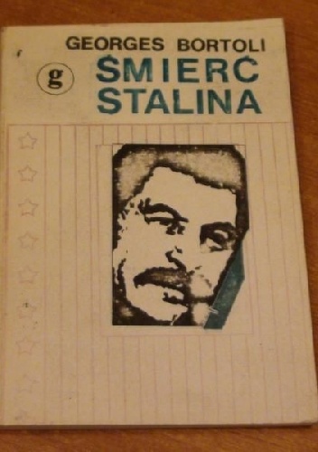 Okładka: Georges Bortoli - Śmierć Stalina