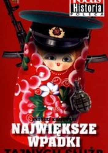 Okładka: Andrzej Krajewski - Największe wpadki tajnych służb
