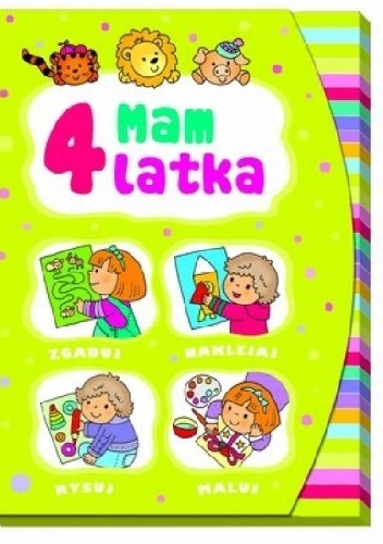 Okładka: Elżbieta Lekan - Mam 4 latka. Zgaduj, naklejaj, rysuj, maluj