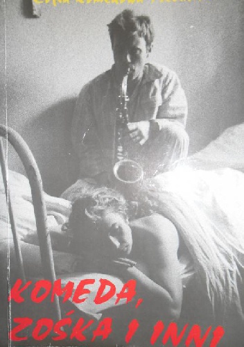 Okładka: Zofia Trzcińska - Komeda, Zośka i Inni
