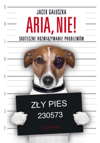 Okładka: Jacek Gałuszka - Aria, NIE!