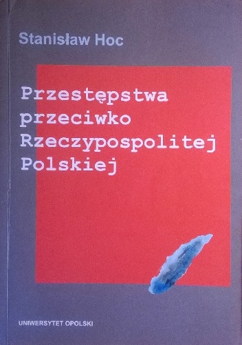 Okładka: Stanisław Hoc - Przestępstwa przeciwko Rzeczypospolitej Polskiej