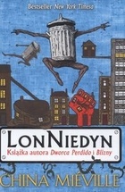 Okładka: China Miéville - LonNiedyn