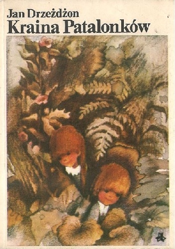 Okładka: Jan Drzeżdżon - Kraina Patalonków