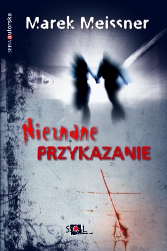 Okładka: Marek Meissner - Nieznane przykazanie