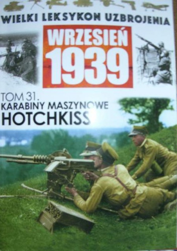 Okładka: Leszek Erenfeicht - Karabiny maszynowe Hotchkiss