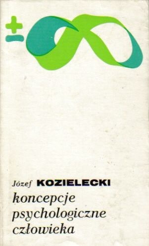 Okładka: Józef Kozielecki - Koncepcje psychologiczne człowieka