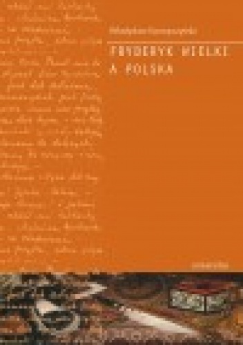 Okładka: Władysław Konopczyński - Fryderyk Wielki a Polska