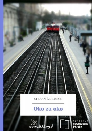 Okładka: Stefan Żeromski - Oko za oko