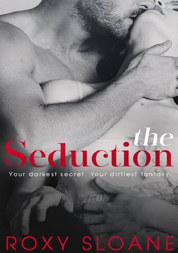 Okładka: Roxy Sloane - The Seduction
