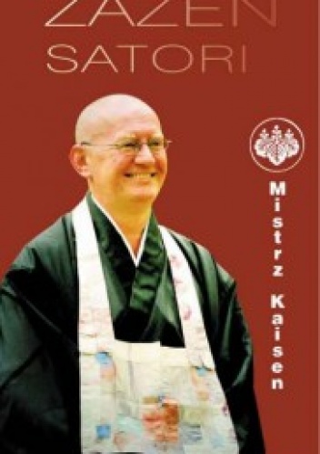 Okładka:  Mistrz Kaisen - Zazen Satori. Wprowadzenie do medytacji zazen