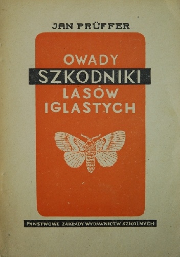 Okładka: Jan Prüffer - Owady - szkodniki lasów iglastych