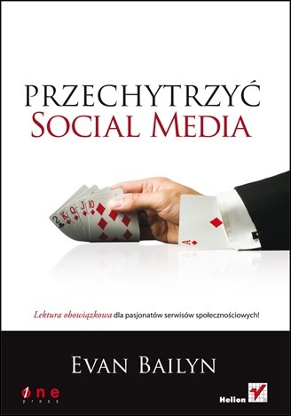 Okładka: Evan Bailyn - Przechytrzyć Social Media